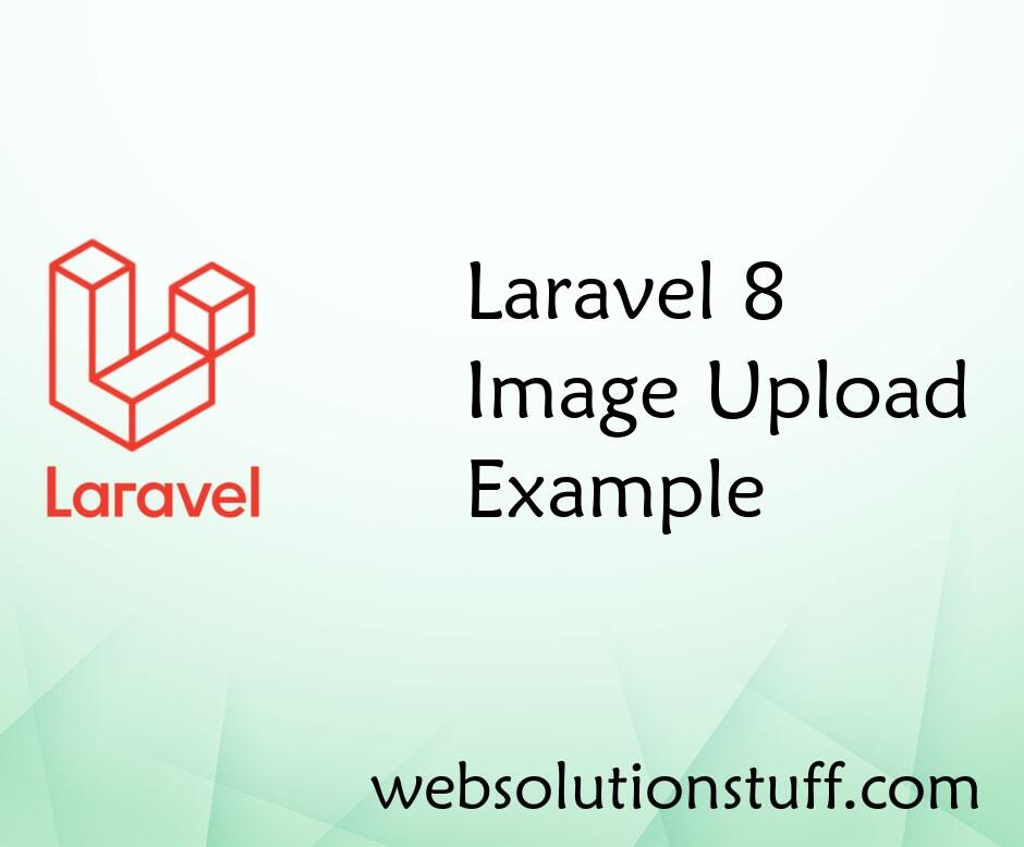 Laravel 8 Image Upload Example